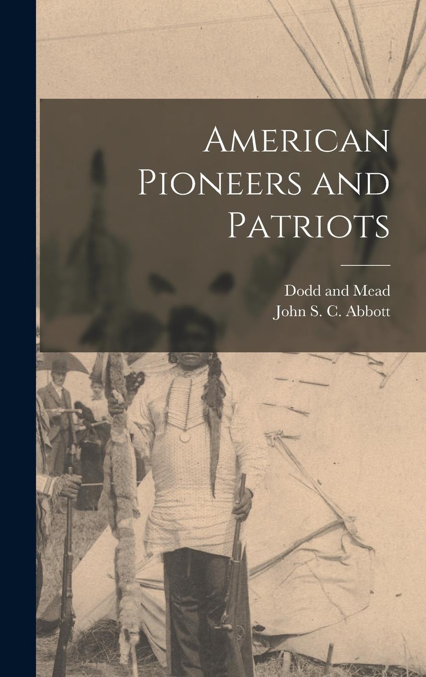 Vorderes Coverbild American Pioneers and Patriots