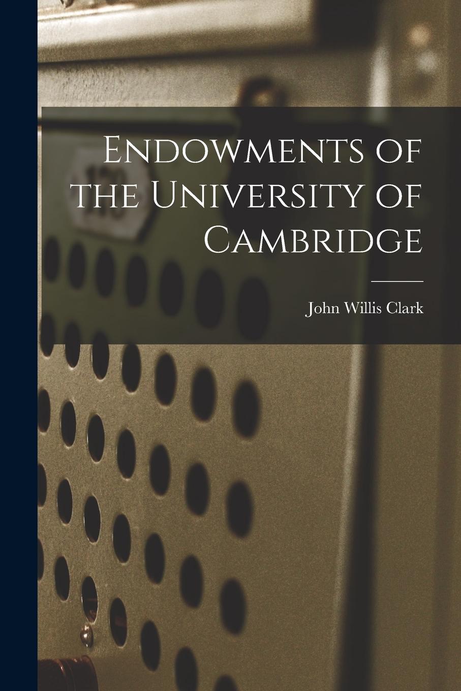 Vorderes Coverbild Endowments of the University of Cambridge