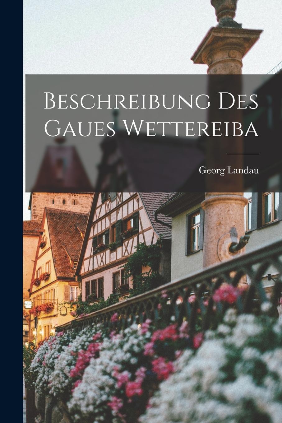 Vorderes Coverbild Beschreibung Des Gaues Wettereiba