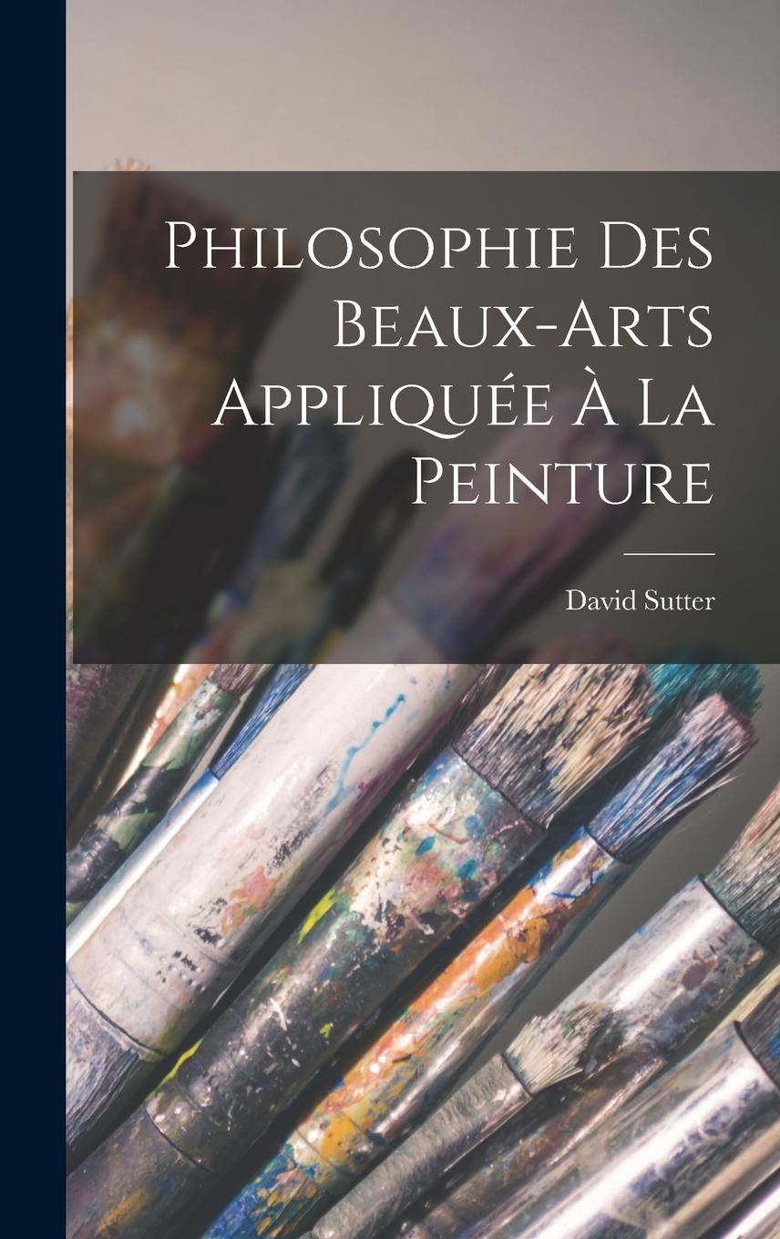 Vorderes Coverbild Philosophie des beaux-arts appliquée à la peinture