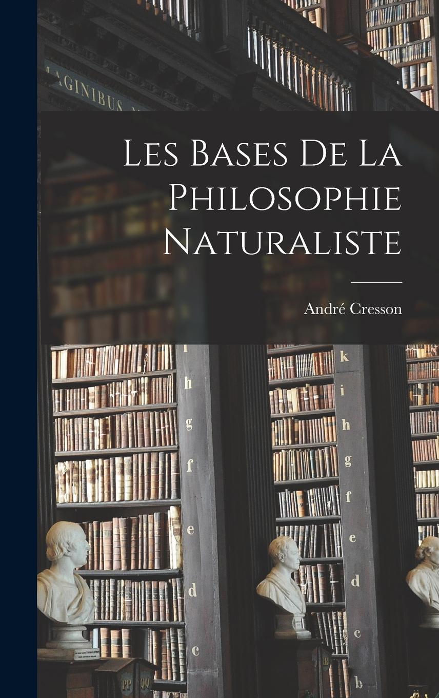 Vorderes Coverbild Les Bases de la Philosophie Naturaliste