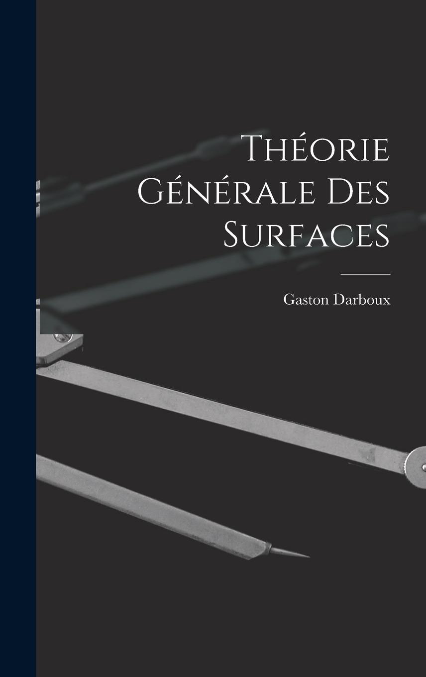 Vorderes Coverbild Théorie Générale des Surfaces