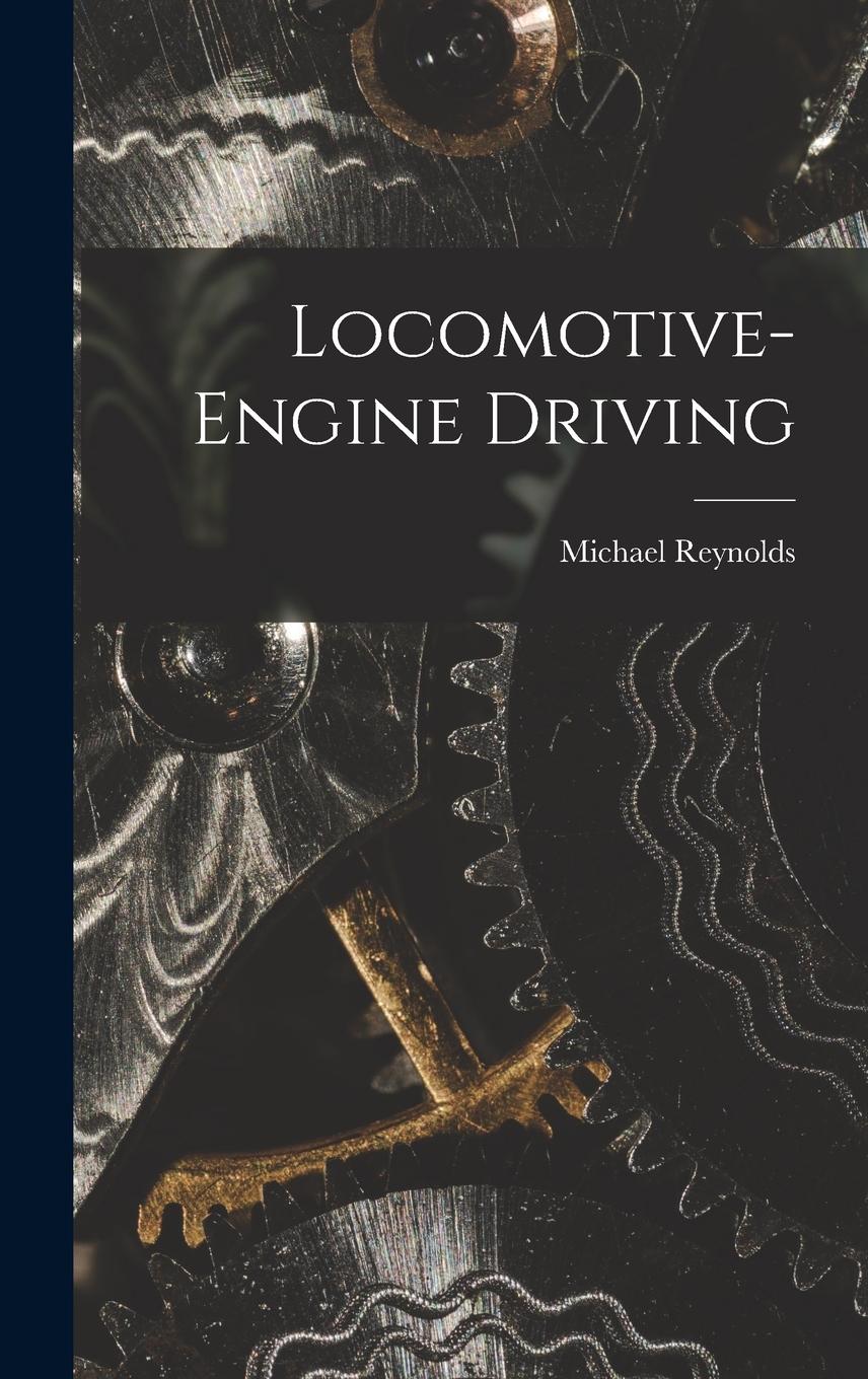 Vorderes Coverbild Locomotive-Engine Driving