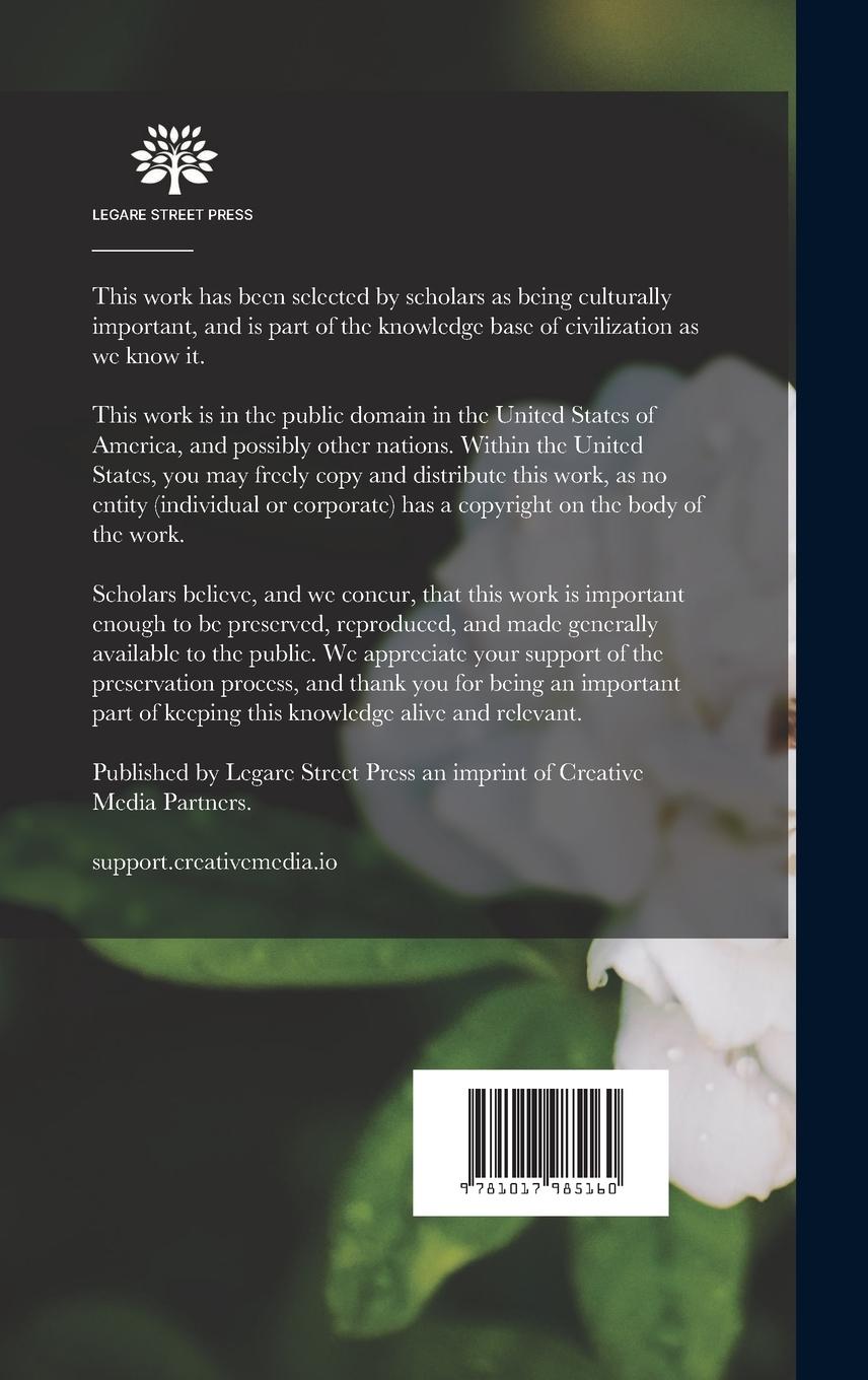 Rückseitencover The Pinetum: Being a Synopsis of All the Coniferous Plants at Present Known, With Descriptions, History and Synonyms, and Comprisin