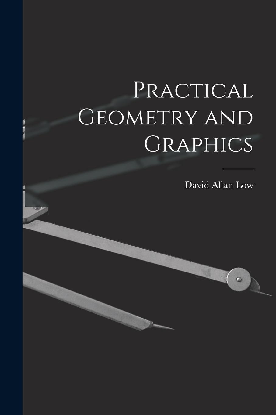 Vorderes Coverbild Practical Geometry and Graphics
