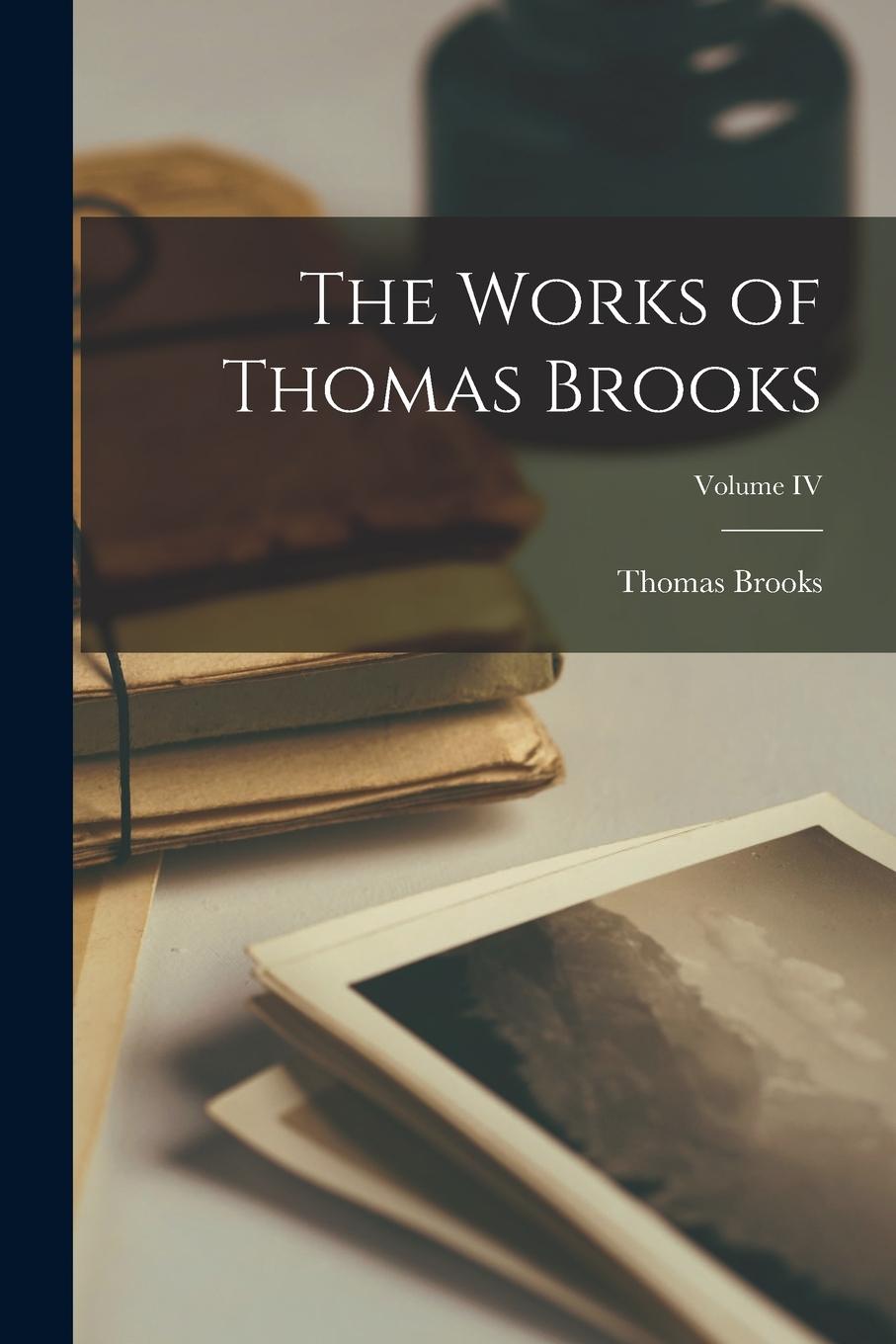 Vorderes Coverbild The Works of Thomas Brooks; Volume IV