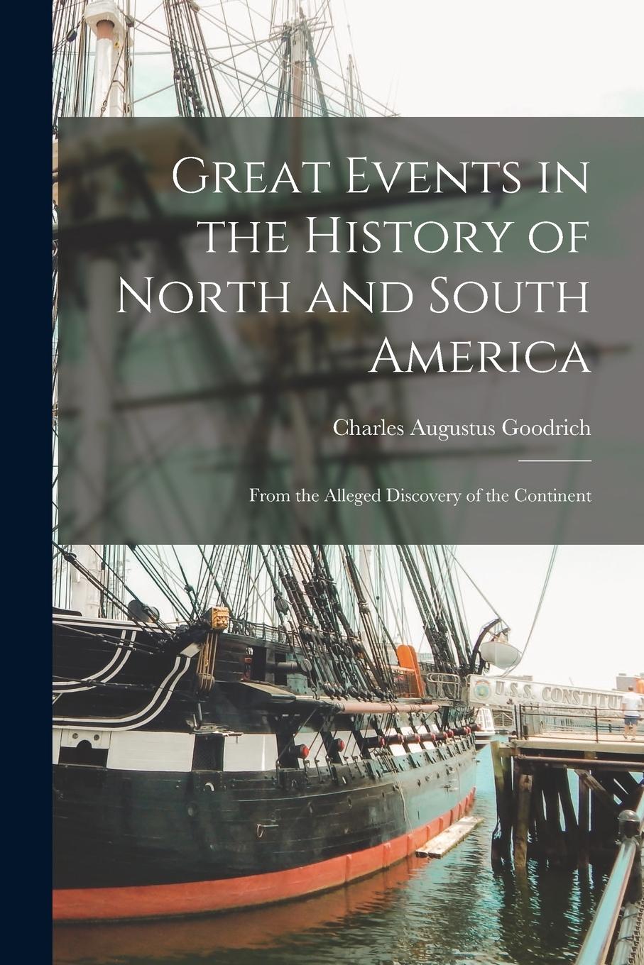 Vorderes Coverbild Great Events in the History of North and South America; From the Alleged Discovery of the Continent