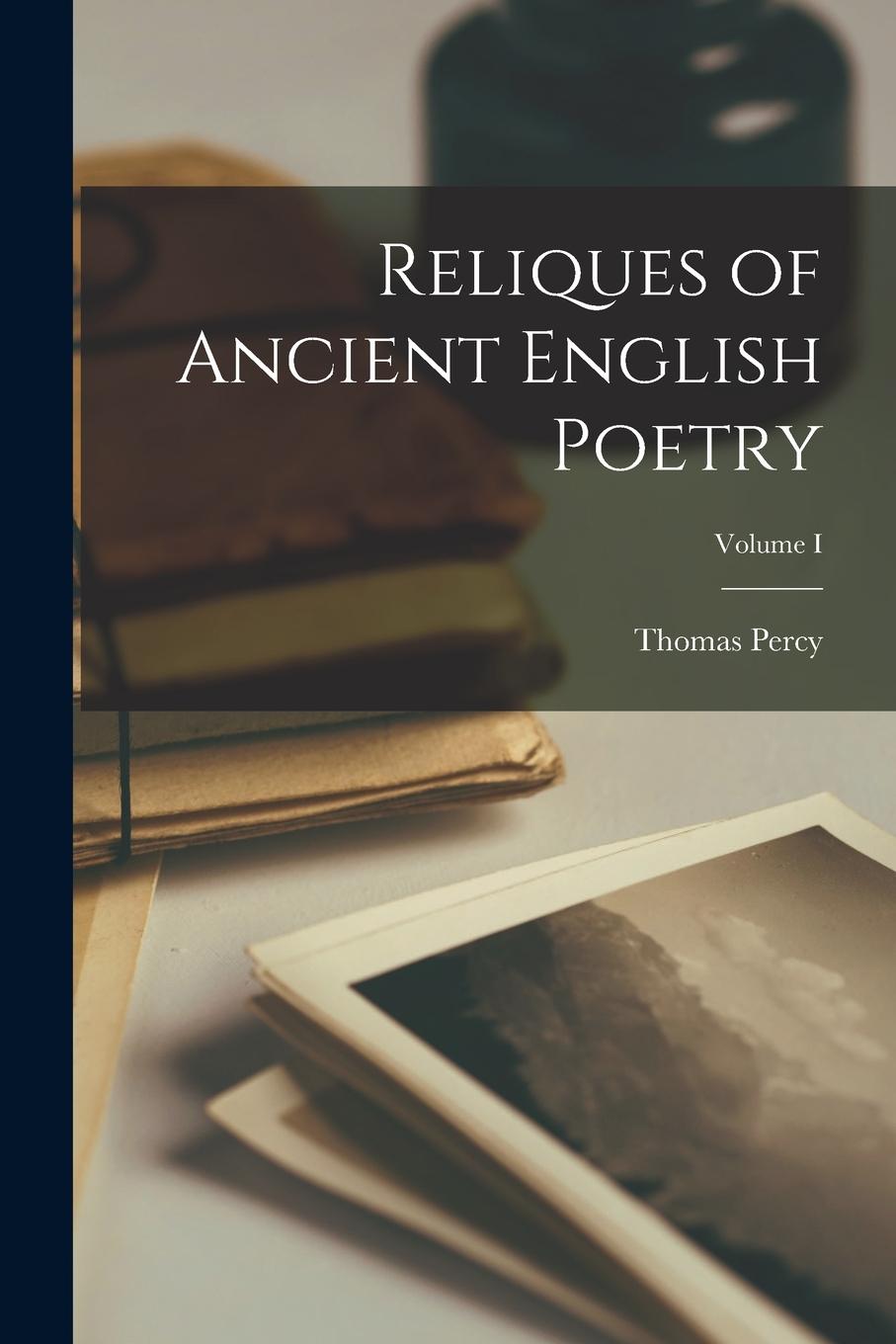 Vorderes Coverbild Reliques of Ancient English Poetry; Volume I