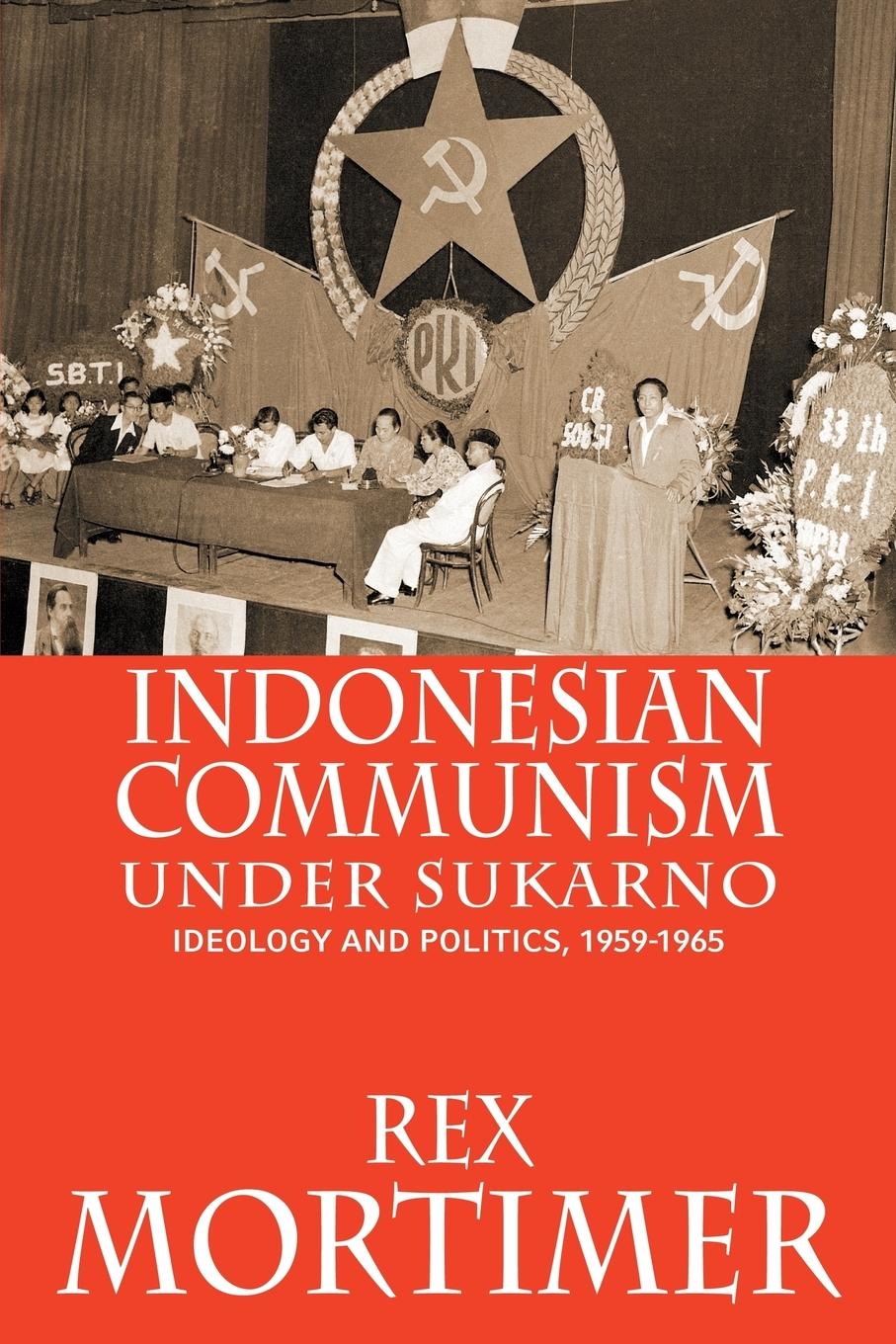 Vorderes Coverbild Indonesian Communism Under Sukarno