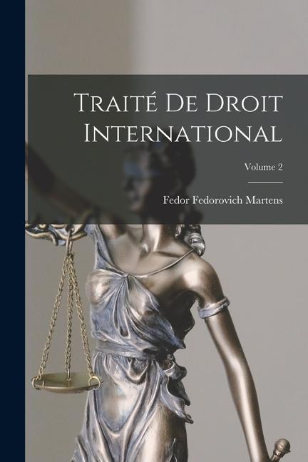 Vorderes Coverbild Traité De Droit International; Volume 2