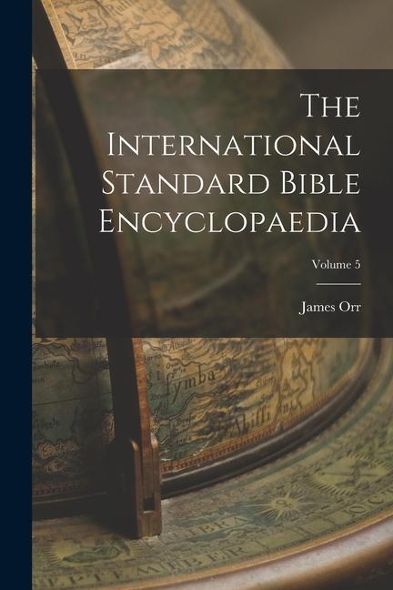 Vorderes Coverbild The International Standard Bible Encyclopaedia; Volume 5