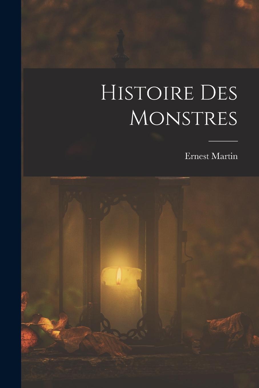Vorderes Coverbild Histoire Des Monstres