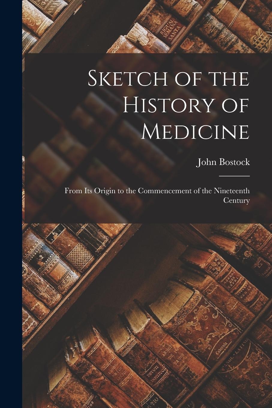 Vorderes Coverbild Sketch of the History of Medicine