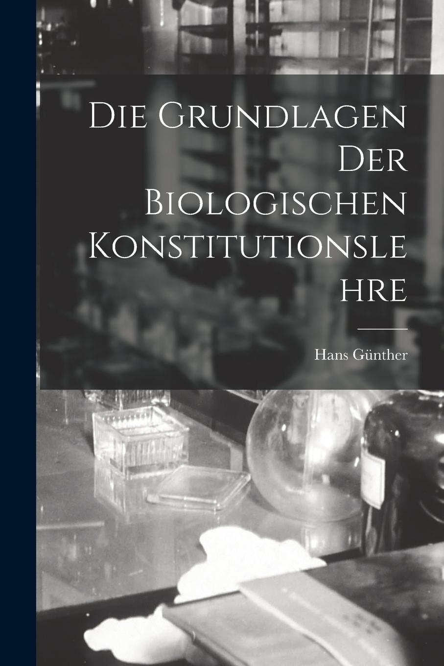 Vorderes Coverbild Die Grundlagen Der Biologischen Konstitutionslehre