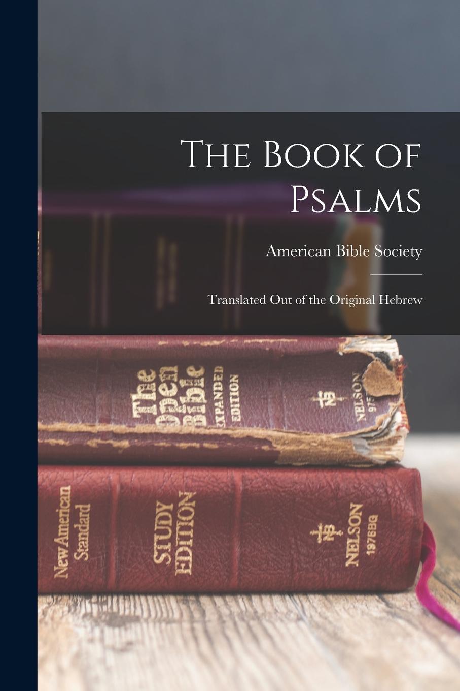 Vorderes Coverbild The Book of Psalms: Translated Out of the Original Hebrew