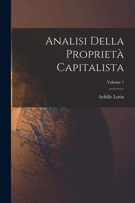 Vorderes Coverbild Analisi Della Proprietà Capitalista; Volume 1