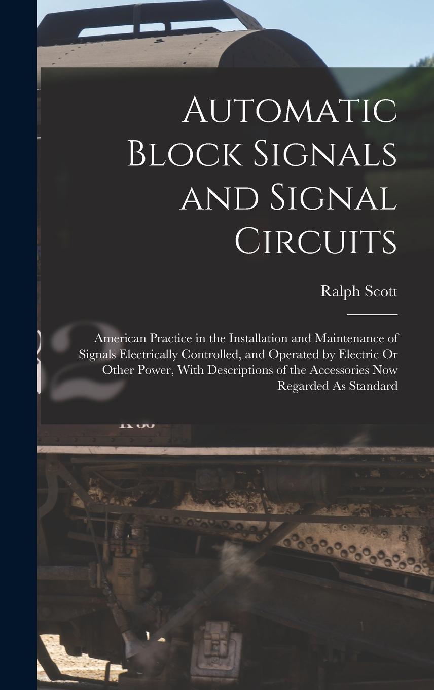 Vorderes Coverbild Automatic Block Signals and Signal Circuits