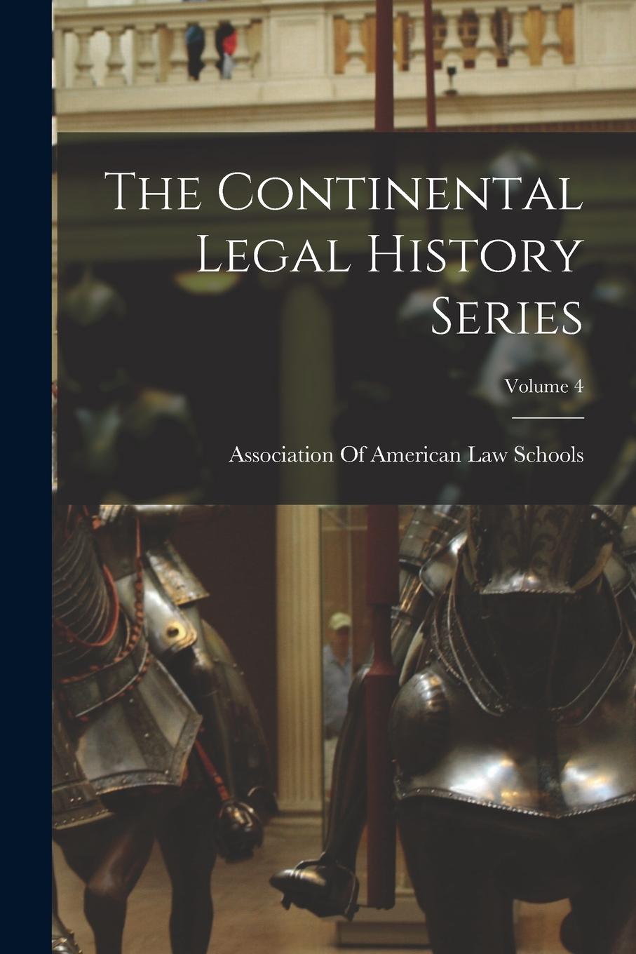 Vorderes Coverbild The Continental Legal History Series; Volume 4
