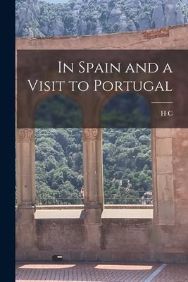 Vorderes Coverbild In Spain and a Visit to Portugal