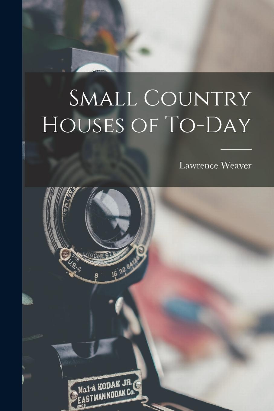 Vorderes Coverbild Small Country Houses of To-day