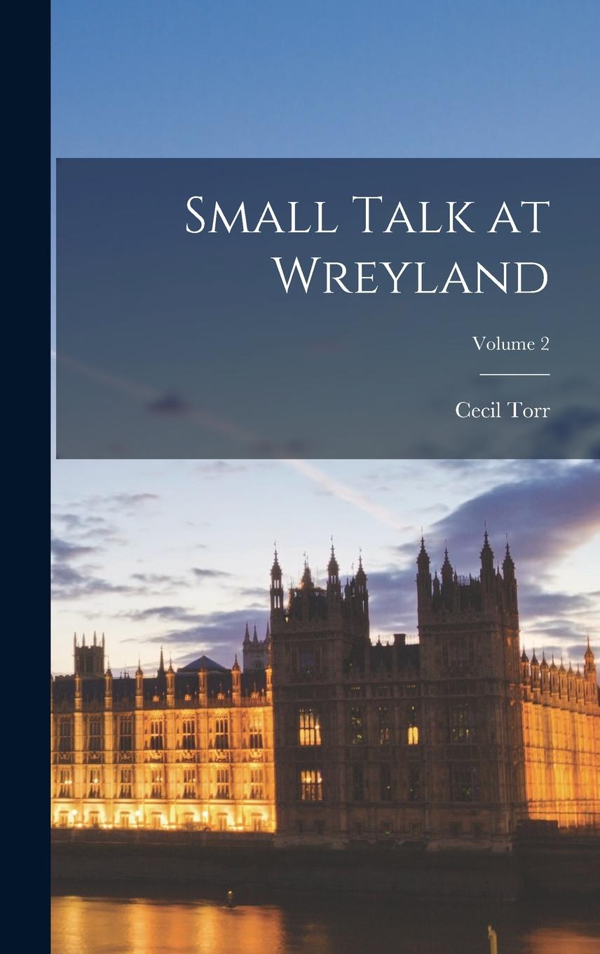 Vorderes Coverbild Small Talk at Wreyland; Volume 2