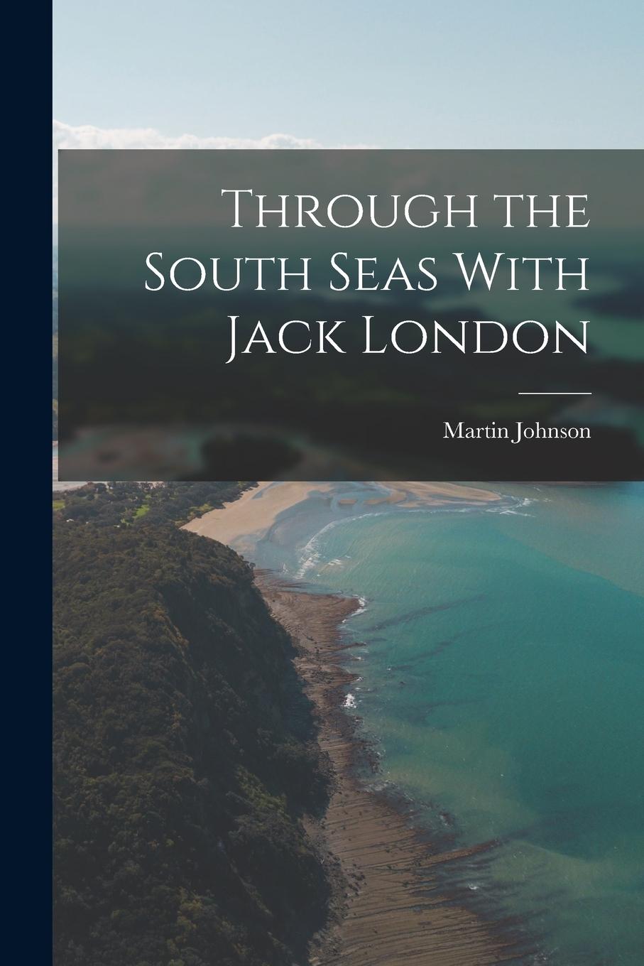 Vorderes Coverbild Through the South Seas With Jack London