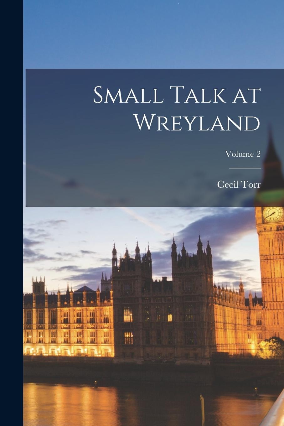 Vorderes Coverbild Small Talk at Wreyland; Volume 2
