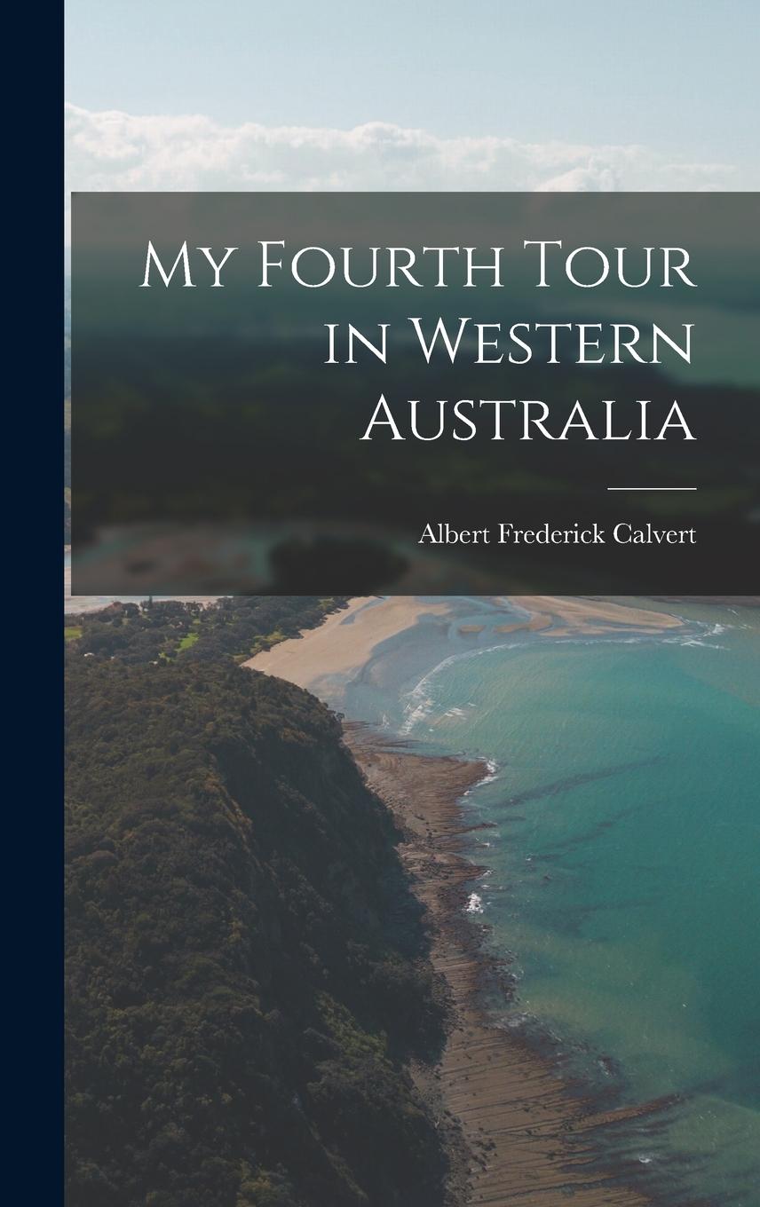 Vorderes Coverbild My Fourth Tour in Western Australia