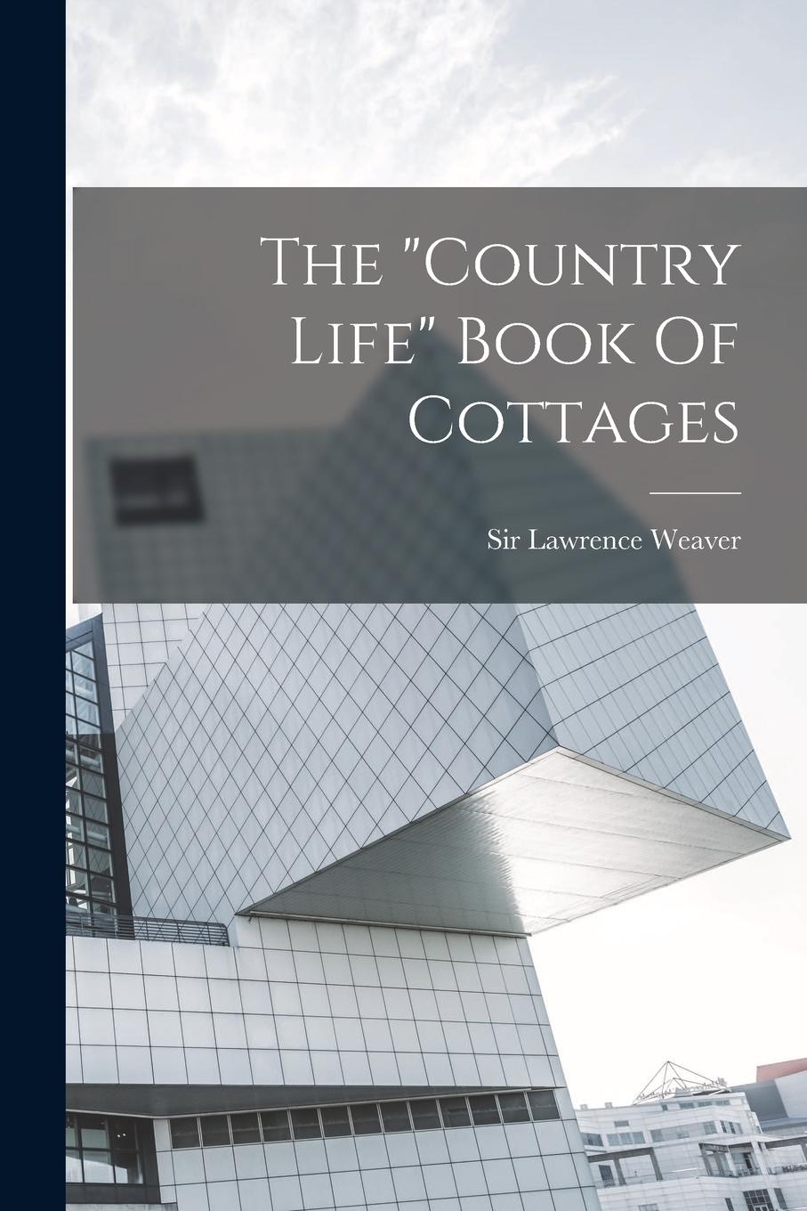 Vorderes Coverbild The "country Life" Book Of Cottages