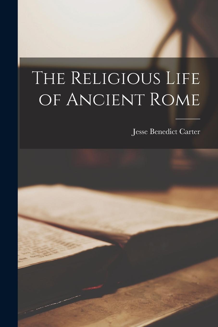 Vorderes Coverbild The Religious Life of Ancient Rome