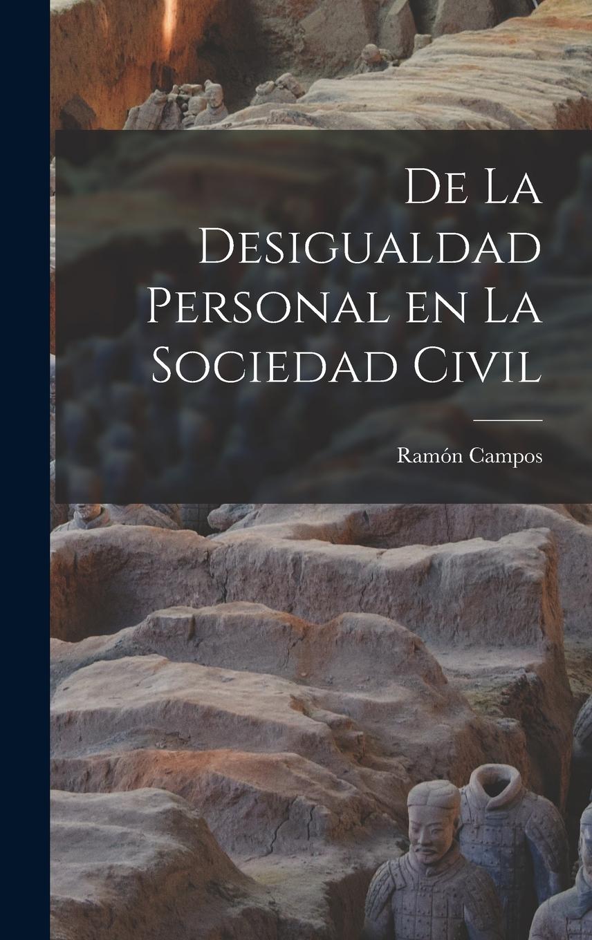 Vorderes Coverbild De la Desigualdad Personal en la Sociedad Civil