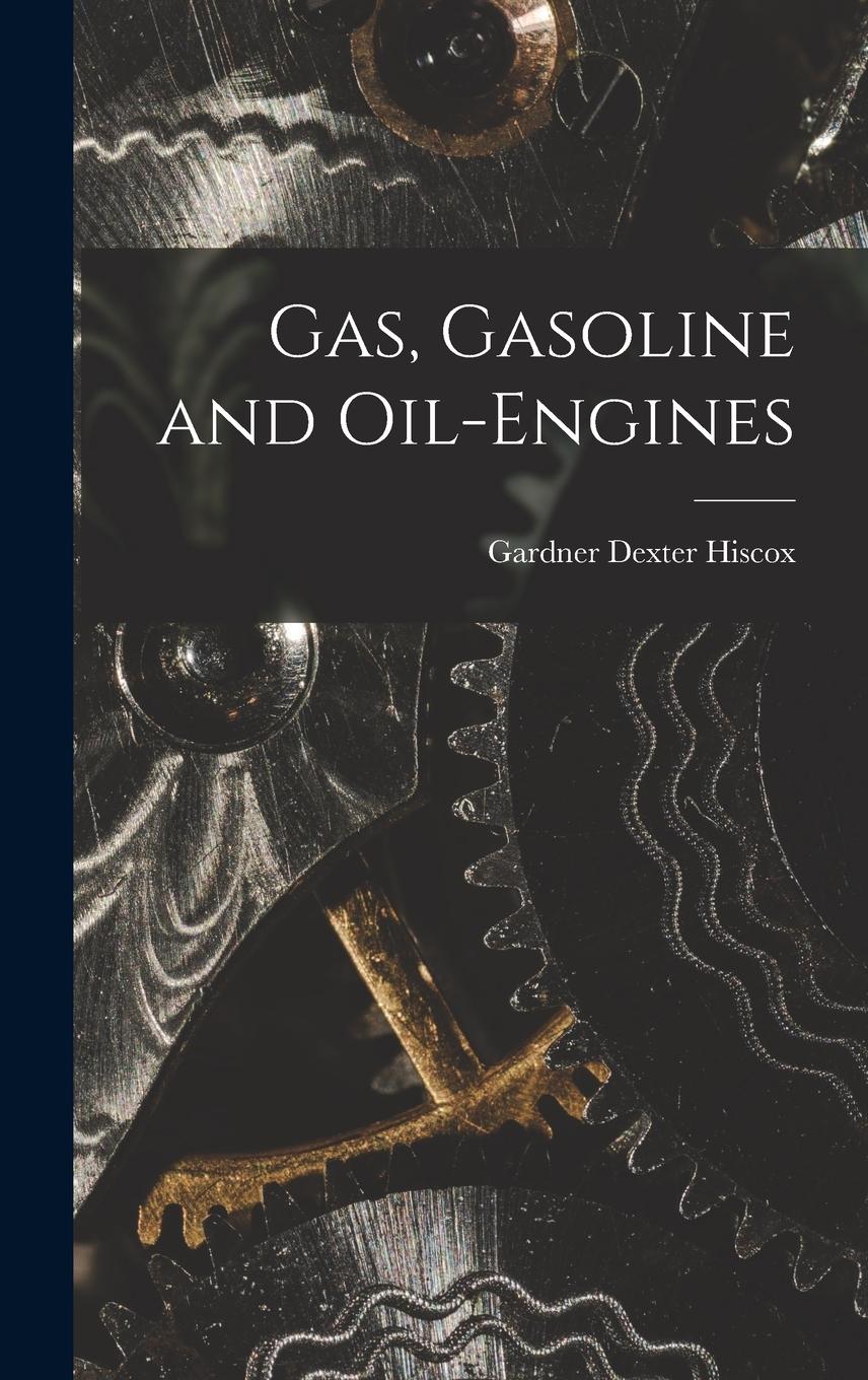 Vorderes Coverbild Gas, Gasoline and Oil-engines