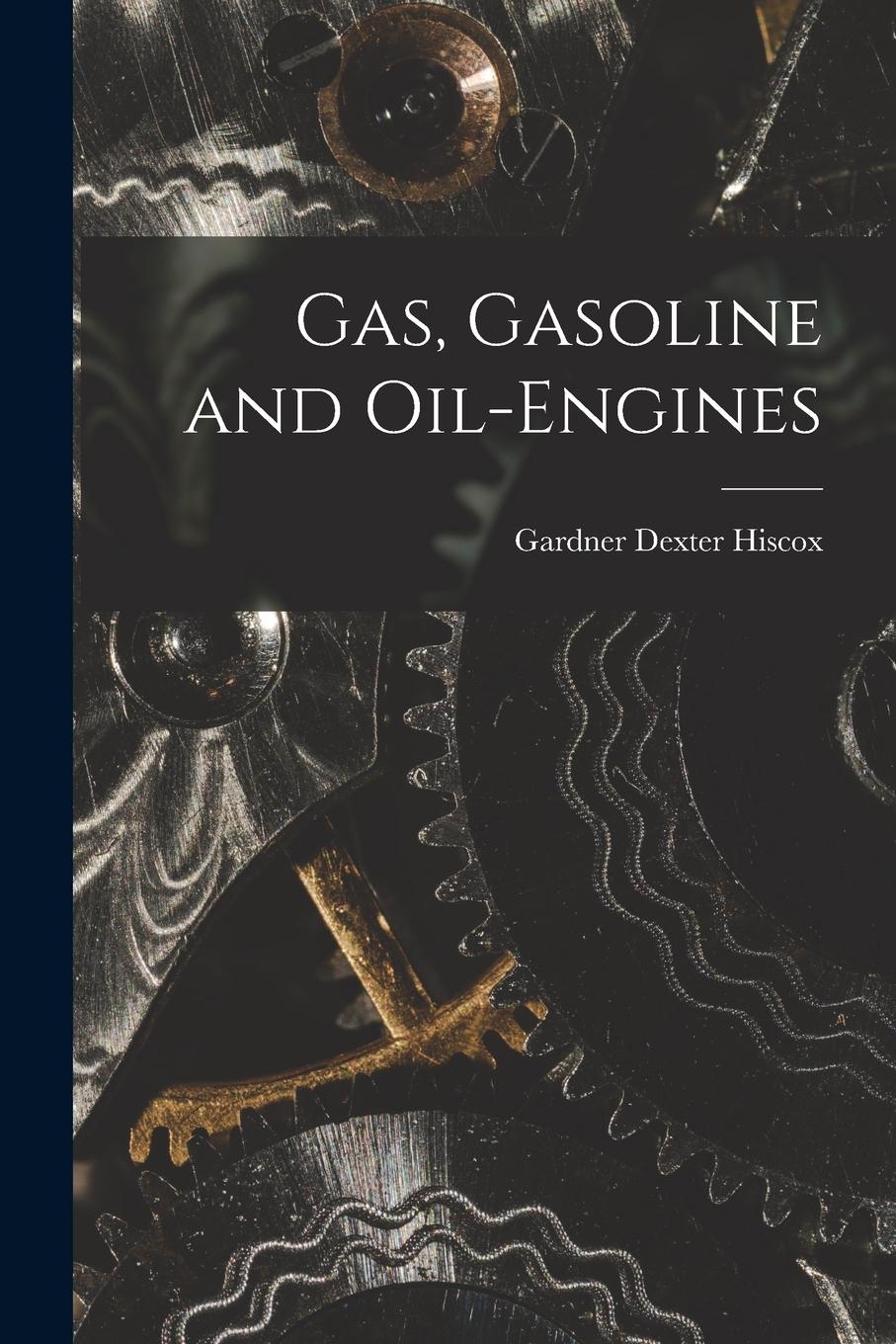 Vorderes Coverbild Gas, Gasoline and Oil-engines