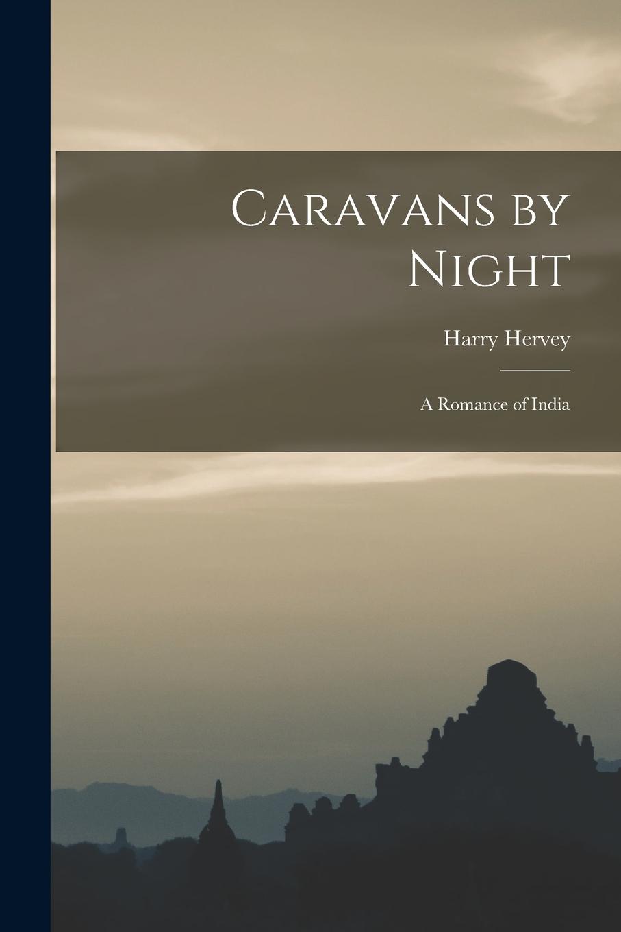 Vorderes Coverbild Caravans by Night: A Romance of India