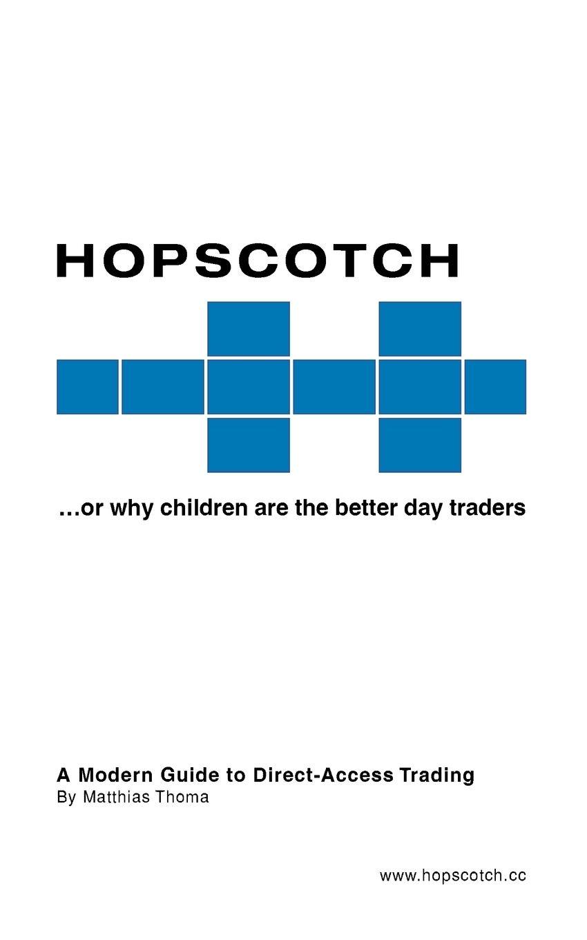 Vorderes Coverbild Hopscotch...or Why Children Are the Better Day Traders