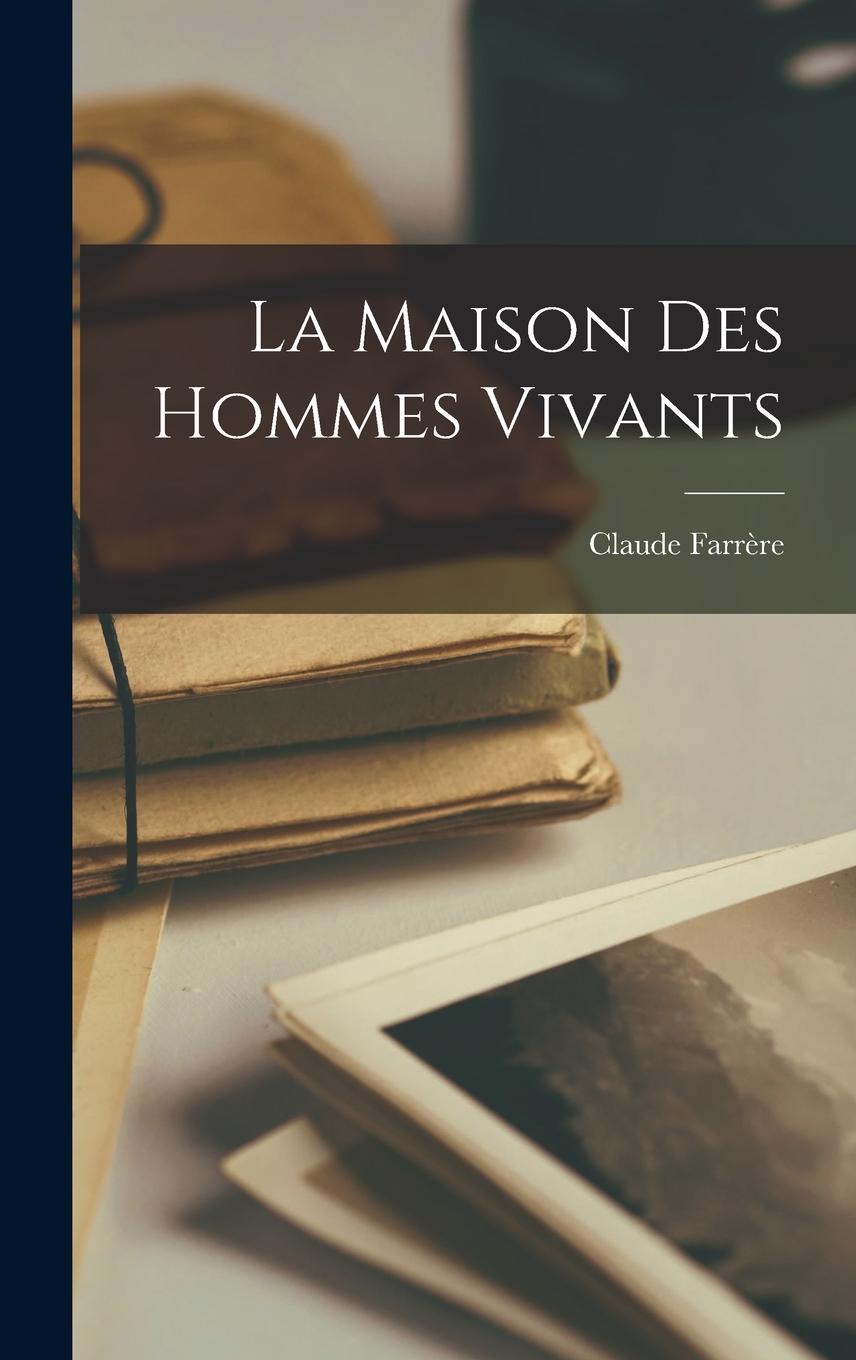 Vorderes Coverbild La maison des hommes vivants