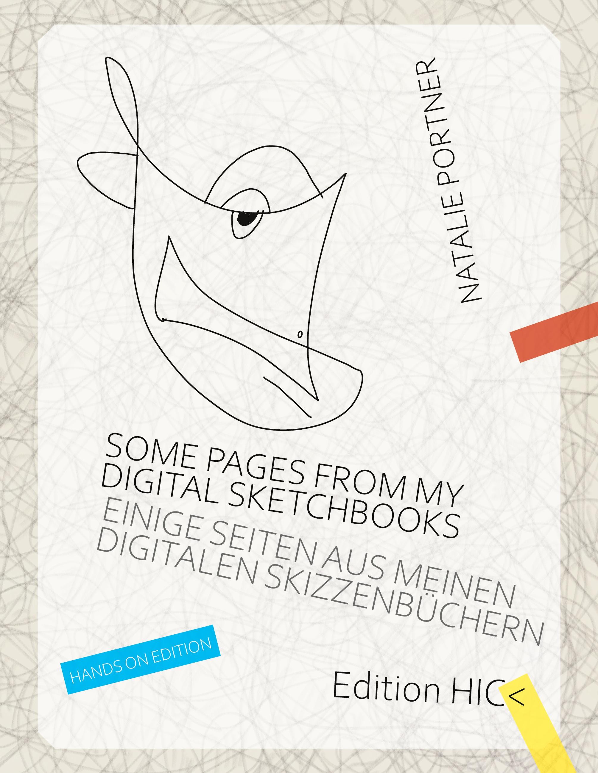 Vorderes Coverbild Some pages from my digital sketchbooks. Hands on edition