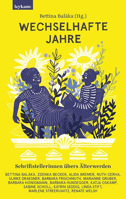 Vorderes Coverbild Wechselhafte Jahre - Schriftstellerinnen übers Älterwerden