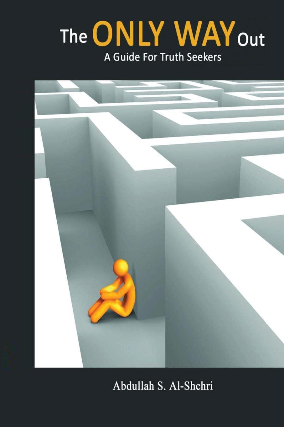 Vorderes Coverbild The ONLY WAY Out  - A Guide for Truth Seekers