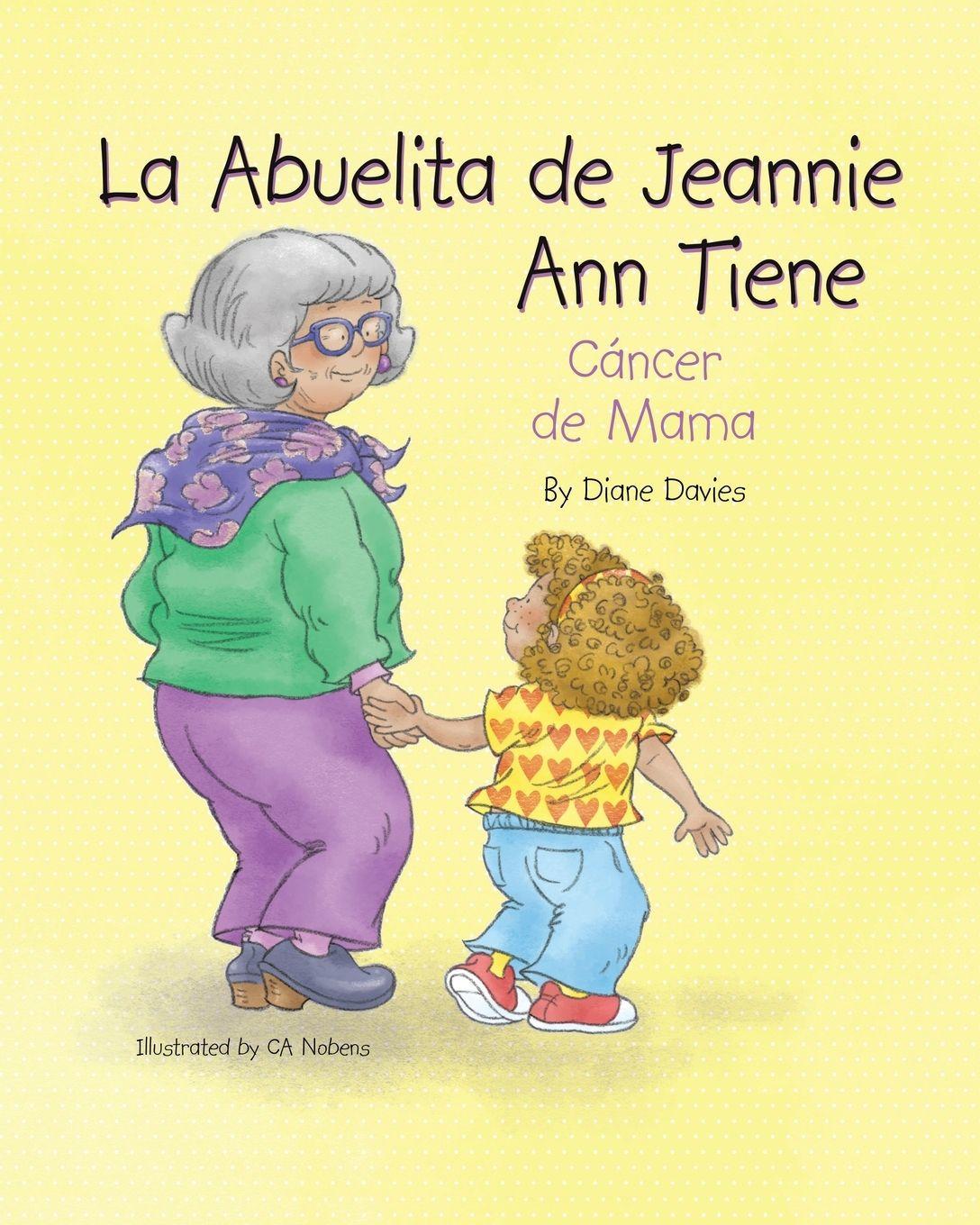 Vorderes Coverbild La Abuelita de Jeannie  Ann Tiene Cáncer de  Mama