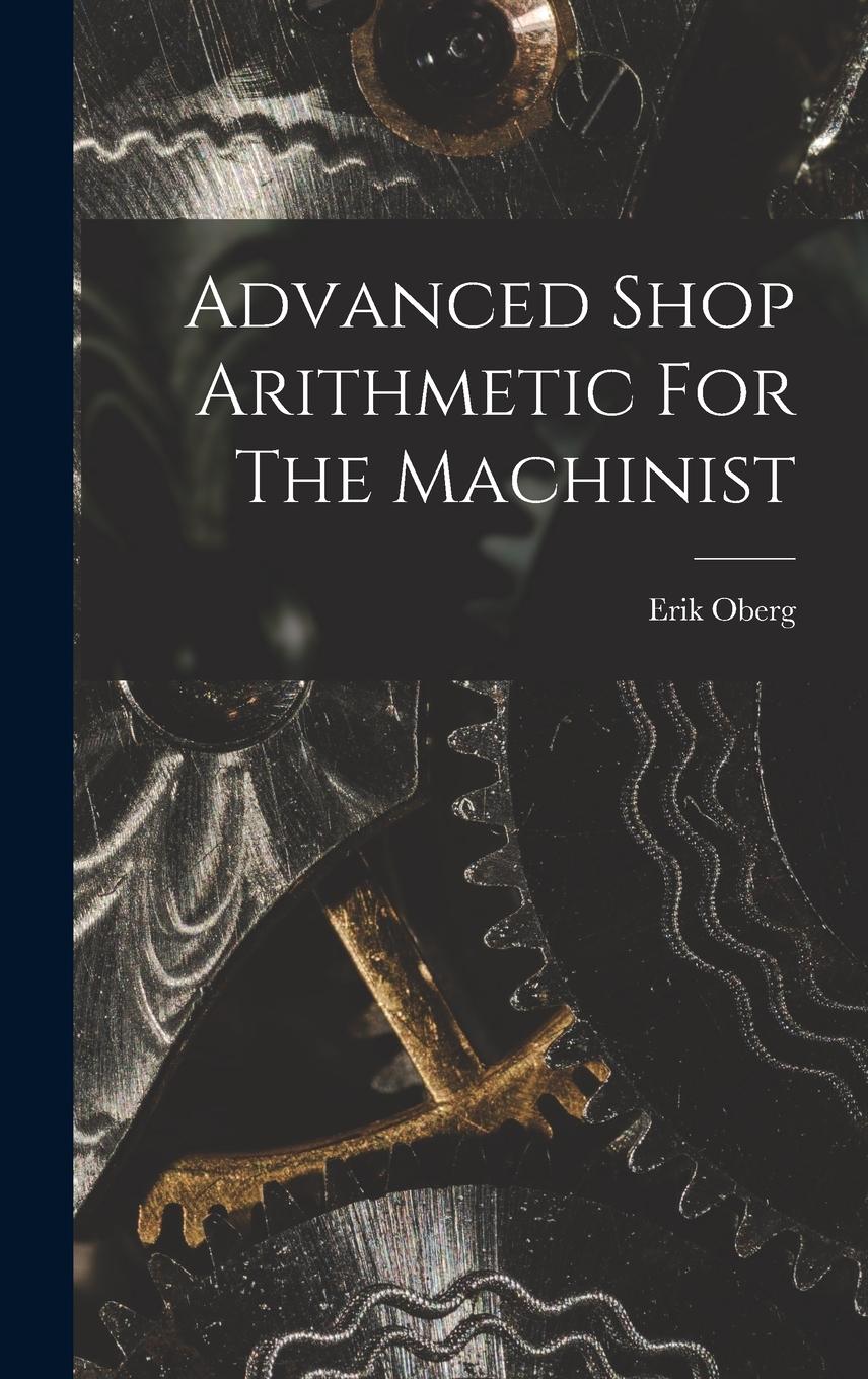 Vorderes Coverbild Advanced Shop Arithmetic For The Machinist