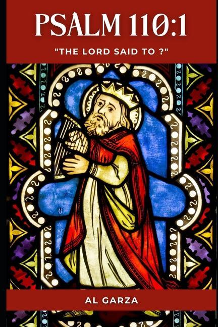 Vorderes Coverbild Psalm 110: 1: The LORD said to ?