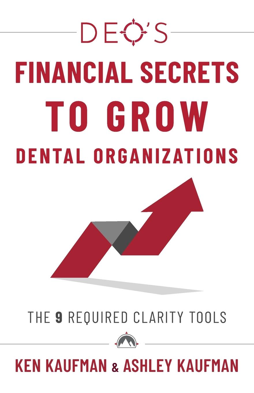 Vorderes Coverbild DEO's Financial Secrets to Grow Dental Organizations