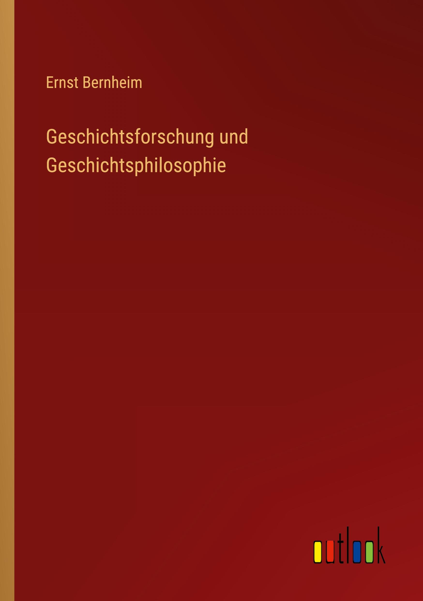 Vorderes Coverbild Geschichtsforschung und Geschichtsphilosophie