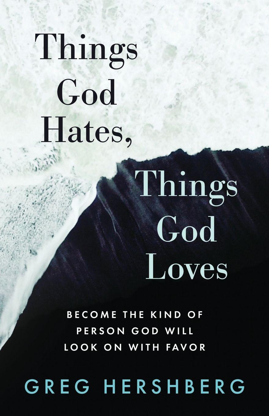 Vorderes Coverbild Things God Hates, Things God Loves