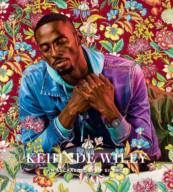 Vorderes Coverbild Kehinde Wiley: An Archaeology of Silence