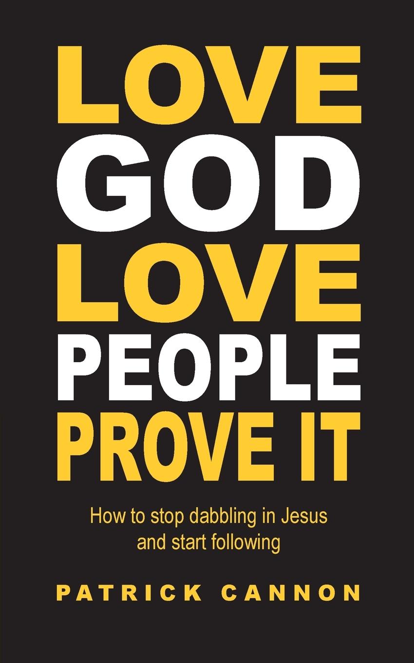 Vorderes Coverbild Love God Love People Prove It