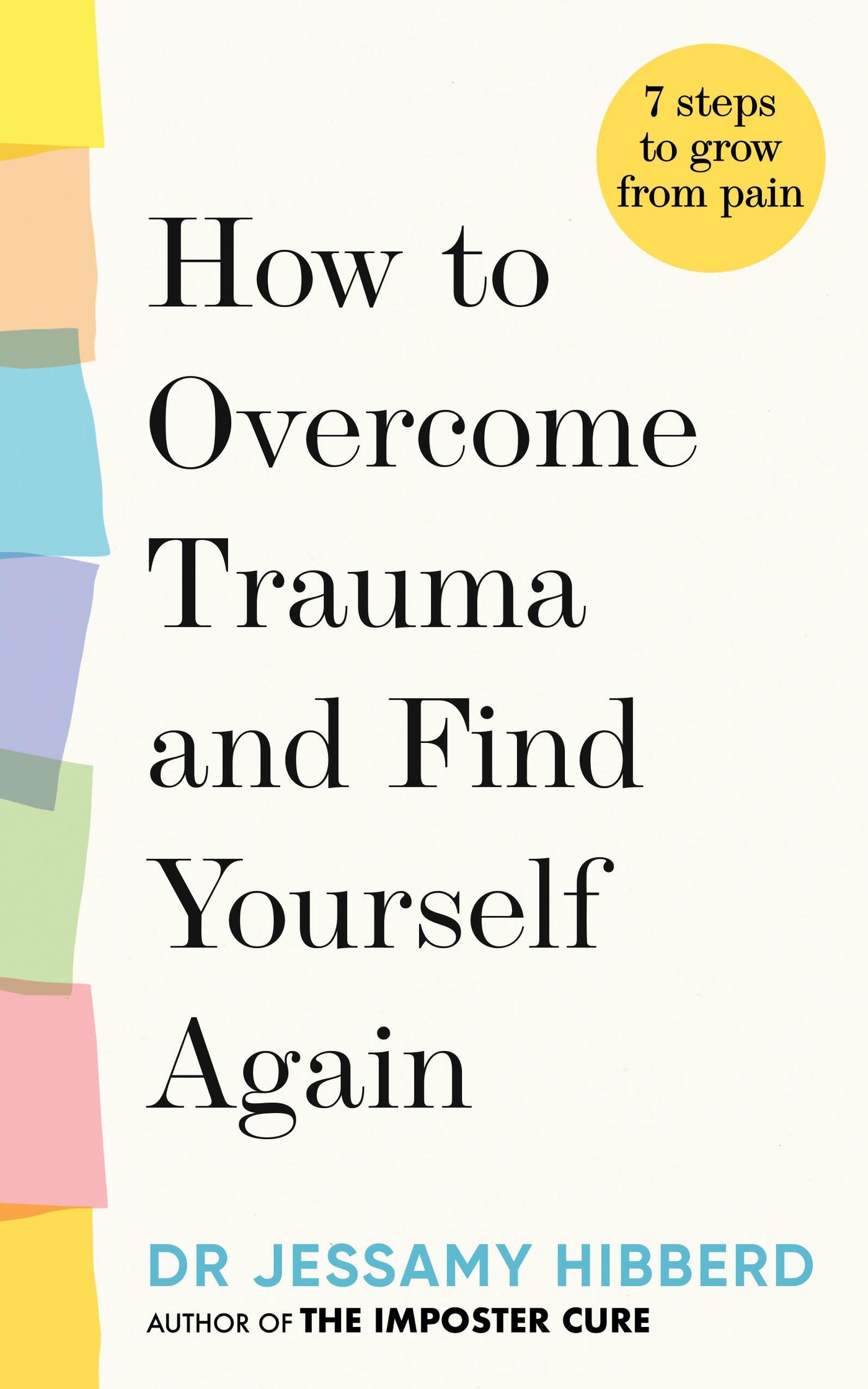 Vorderes Coverbild How to Overcome Trauma and Find Yourself Again