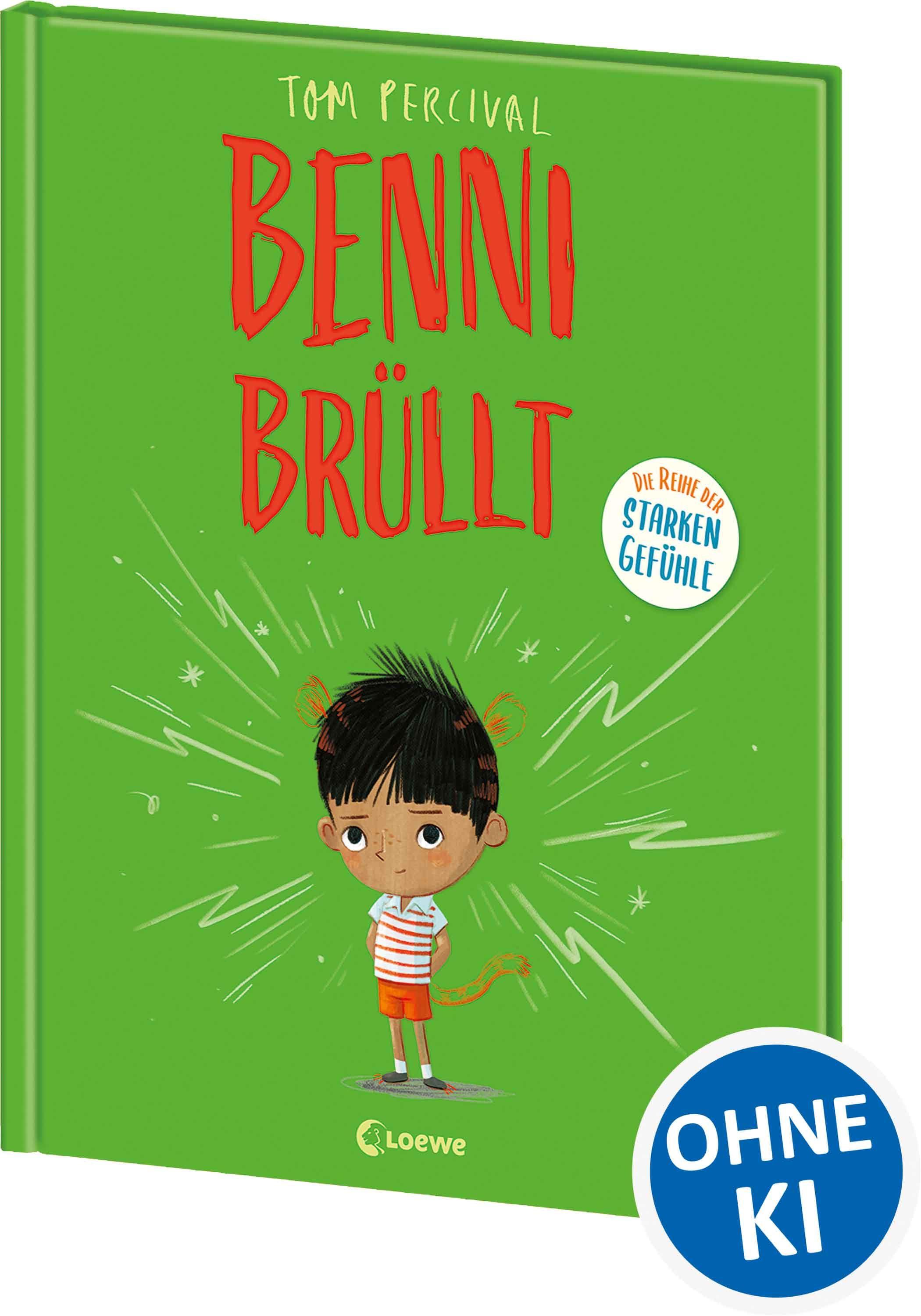 Vorderes Coverbild Benni brüllt (Die Reihe der starken Gefühle)