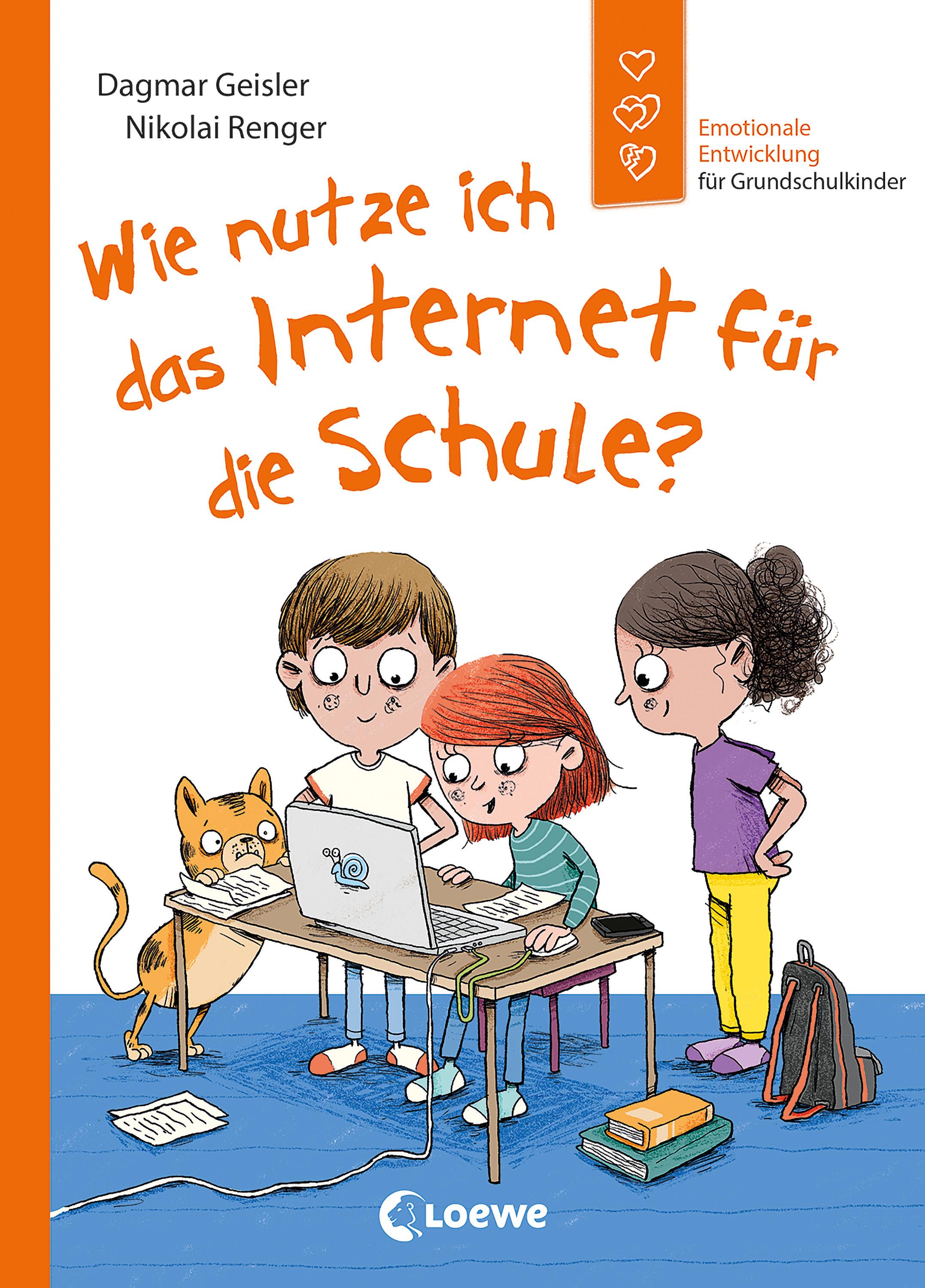 Vorderes Coverbild Wie nutze ich das Internet für die Schule? (Starke Kinder, glückliche Eltern)